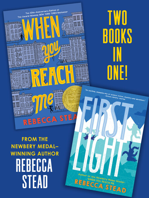 Title details for When You Reach Me/First Light by Rebecca Stead - Available